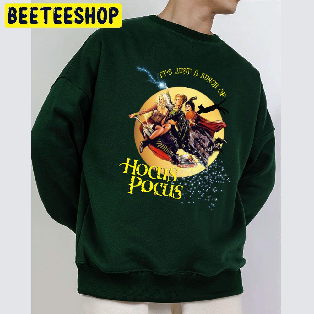 It's Just A Bunch Of Hocus Pocus Unisex Sweatshirt It's Just A Bunch Of Hocus Pocus Unisex Sweatshirt