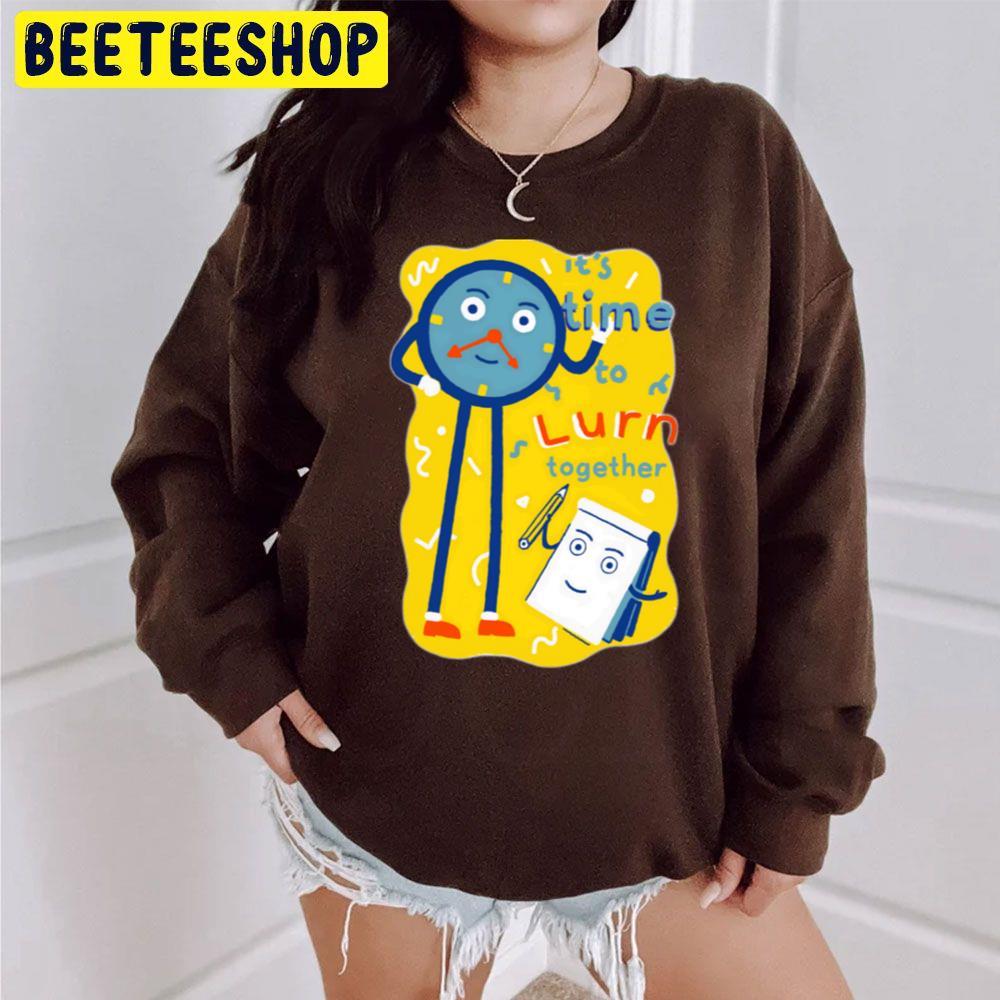 It's Time To Lurn Together Don't Hug Me I'm Scared Trending Unisex Sweatshirt It's Time To Lurn Together Don't Hug Me I'm Scared Trending Unisex Sweatshirt