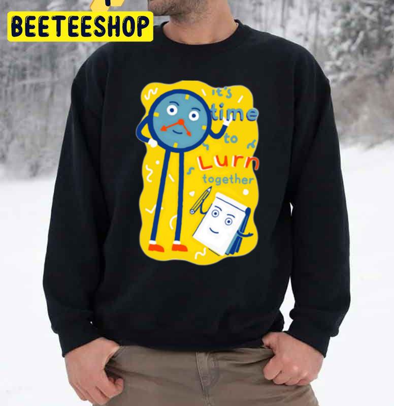 It's Time To Lurn Together Don't Hug Me I'm Scared Trending Unisex Sweatshirt It's Time To Lurn Together Don't Hug Me I'm Scared Trending Unisex Sweatshirt