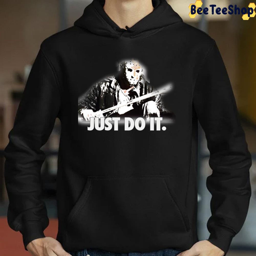 Jason Just Do It Halloween Trending Unisex Sweatshirt Jason Just Do It Halloween Trending Unisex Sweatshirt