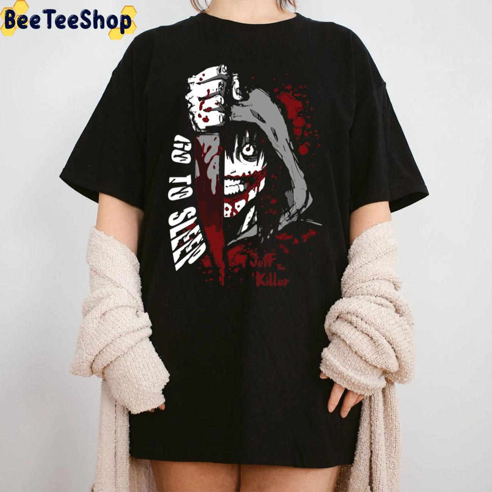 Jeff The Killer Go To Sleep Halloween Trending Unisex Sweatshirt Jeff The Killer Go To Sleep Halloween Trending Unisex Sweatshirt