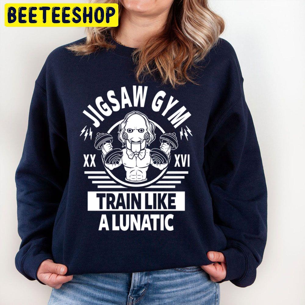 Jigsaw Gym Train Like A Lunatic Halloween Trending Unisex Sweatshirt Jigsaw Gym Train Like A Lunatic Halloween Trending Unisex Sweatshirt