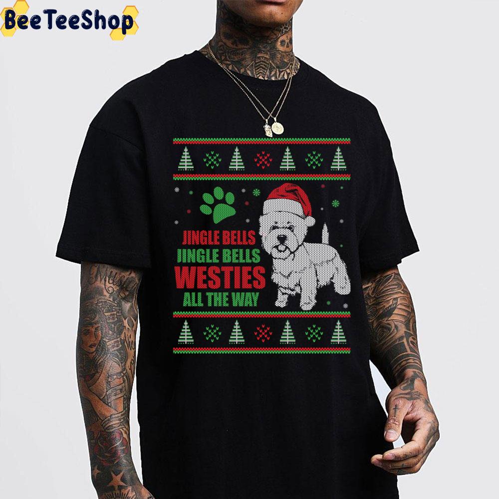 Jingle Bells Iingle Bells Westies All The Way Trending Unisex Sweatshirt Jingle Bells Iingle Bells Westies All The Way Trending Unisex Sweatshirt