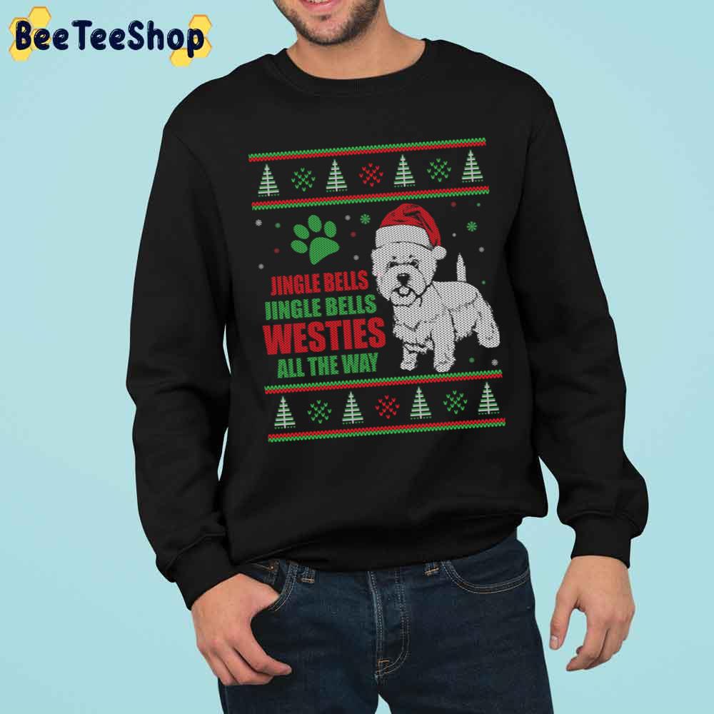 Jingle Bells Iingle Bells Westies All The Way Trending Unisex Sweatshirt Jingle Bells Iingle Bells Westies All The Way Trending Unisex Sweatshirt