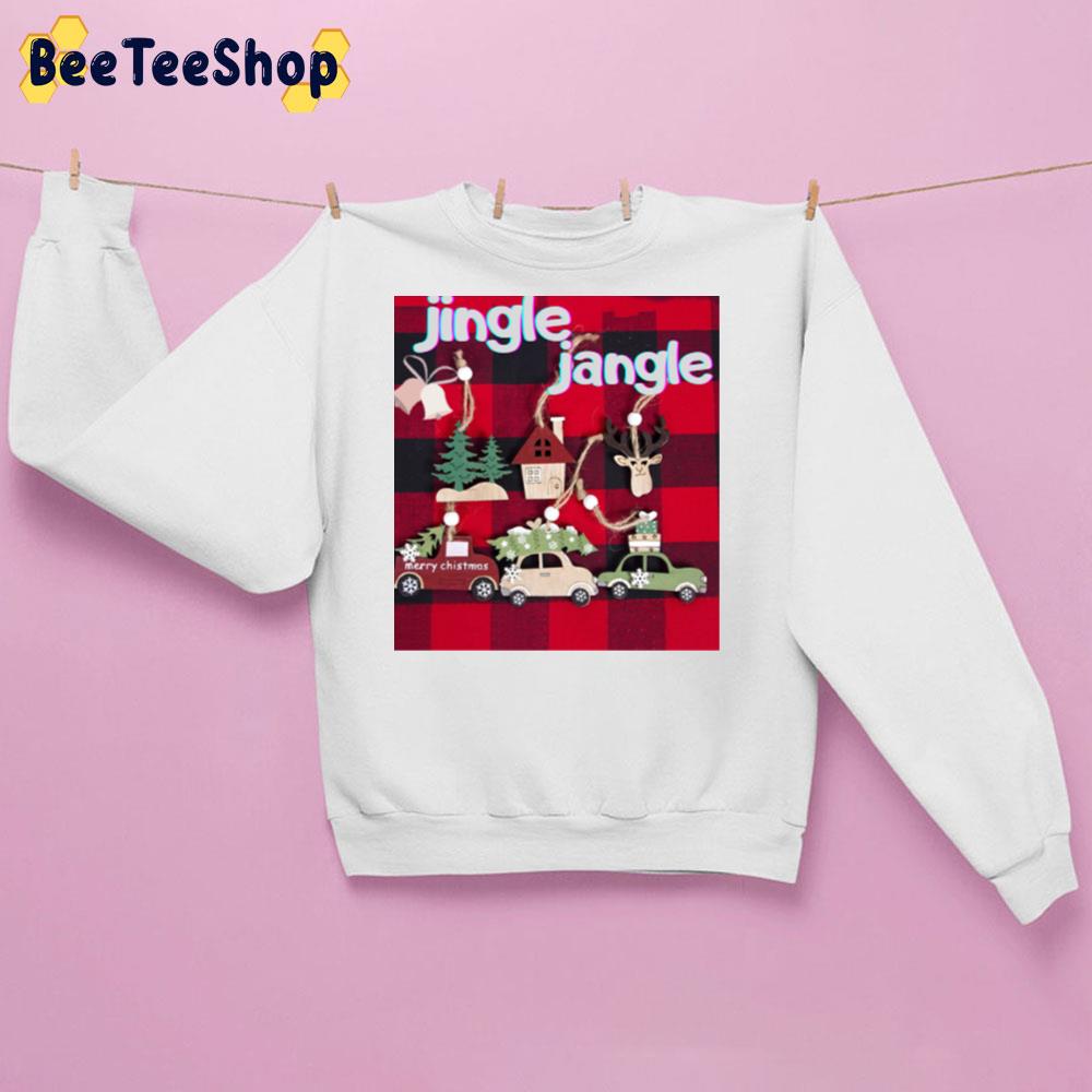 Jingle Jangle Christmas Reindeer Santa Funny New Years Trending Unisex Sweatshirt Jingle Jangle Christmas Reindeer Santa Funny New Years Trending Unisex Sweatshirt