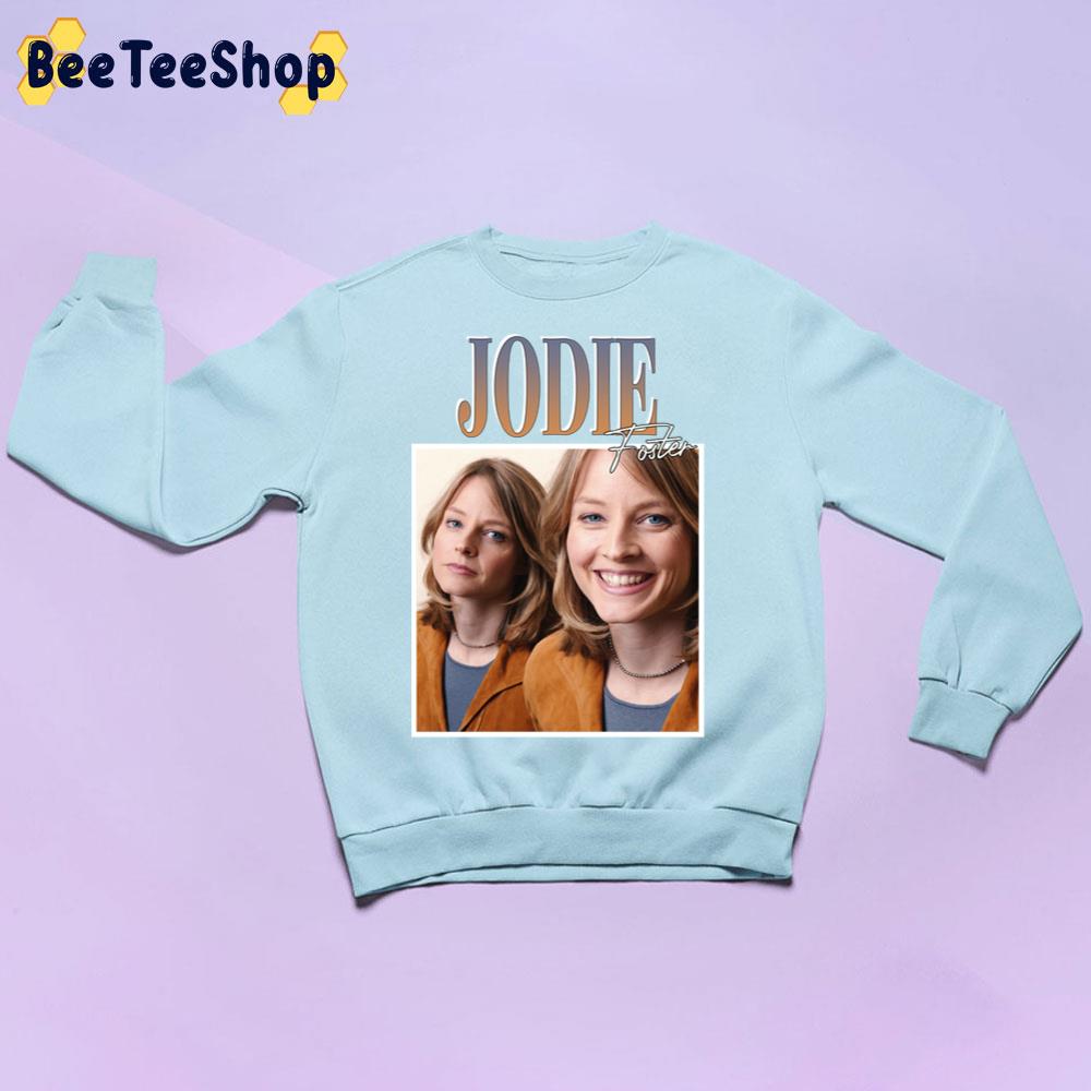 Jodie Foster Vintage Trending Unisex Sweatshirt Jodie Foster Vintage Trending Unisex Sweatshirt