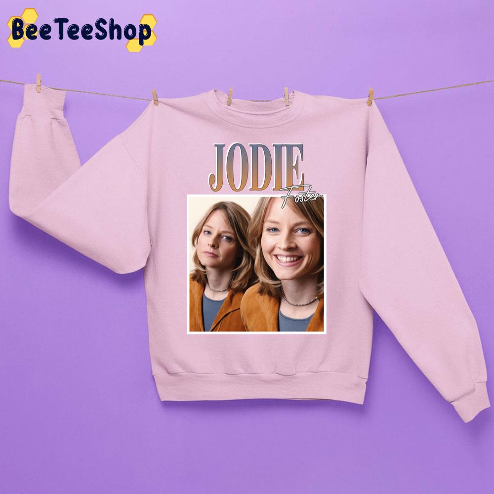 Jodie Foster Vintage Trending Unisex Sweatshirt Jodie Foster Vintage Trending Unisex Sweatshirt