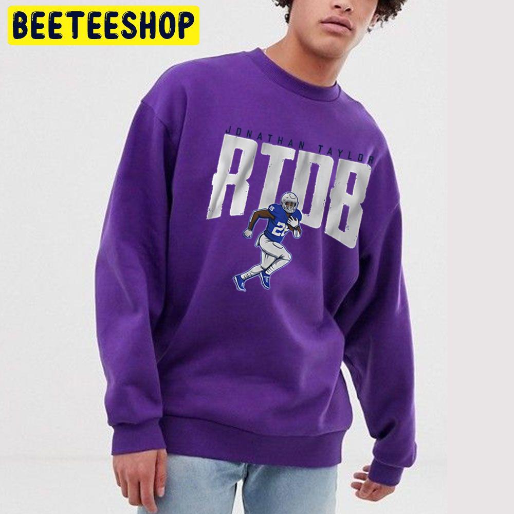 Jonathan Taylor Rtdb Football Player Trending Unisex Sweatshirt Jonathan Taylor Rtdb Football Player Trending Unisex Sweatshirt