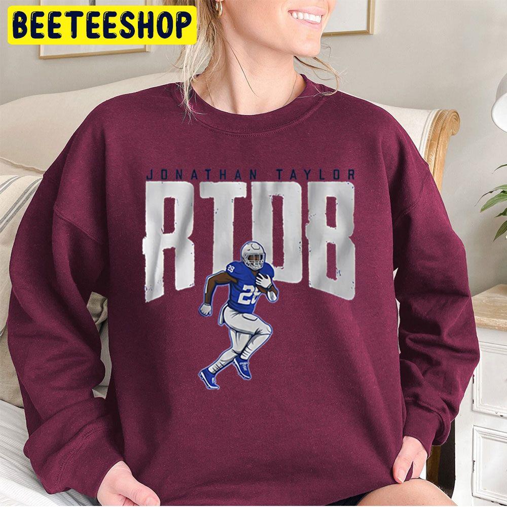 Jonathan Taylor Rtdb Football Player Trending Unisex Sweatshirt Jonathan Taylor Rtdb Football Player Trending Unisex Sweatshirt