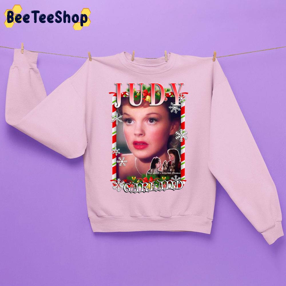 Judy Garland Christmas Trending Unisex Sweatshirt Judy Garland Christmas Trending Unisex Sweatshirt