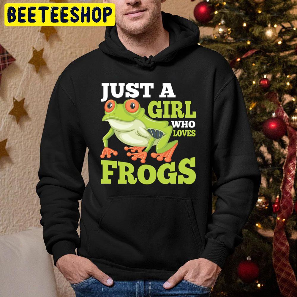 Just A Girl Who Loves Frogs Amphibian Animal Lover Trending Unisex Hoodie Just A Girl Who Loves Frogs Amphibian Animal Lover Trending Unisex Hoodie