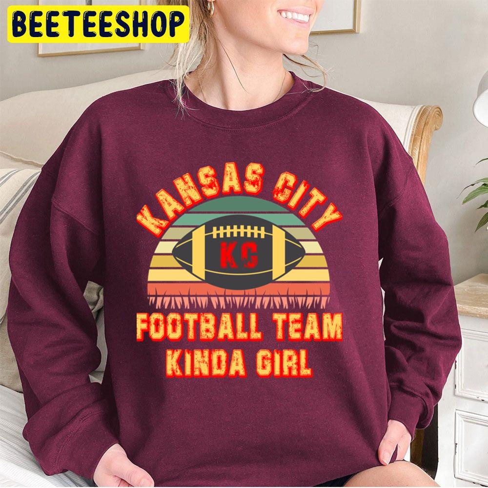 Kansas City Football Team Kinda Girl Vintage Kansas City Chiefs Trending Unisex Sweatshirt Kansas City Football Team Kinda Girl Vintage Kansas City Chiefs Trending Unisex Sweatshirt