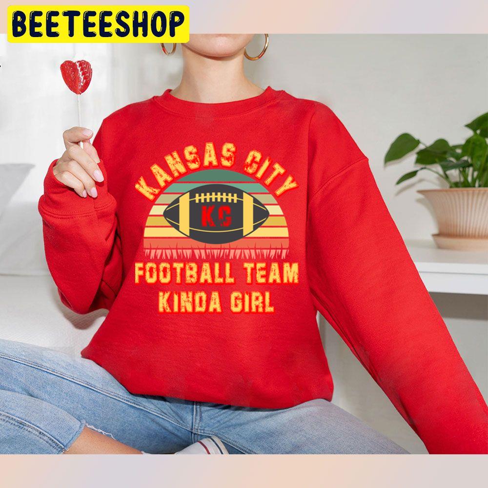 Kansas City Football Team Kinda Girl Vintage Kansas City Chiefs Trending Unisex Sweatshirt Kansas City Football Team Kinda Girl Vintage Kansas City Chiefs Trending Unisex Sweatshirt