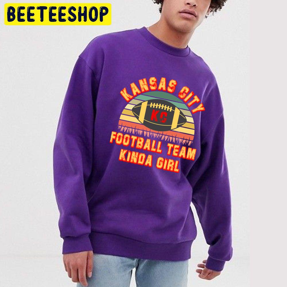 Kansas City Football Team Kinda Girl Vintage Kansas City Chiefs Trending Unisex Sweatshirt Kansas City Football Team Kinda Girl Vintage Kansas City Chiefs Trending Unisex Sweatshirt