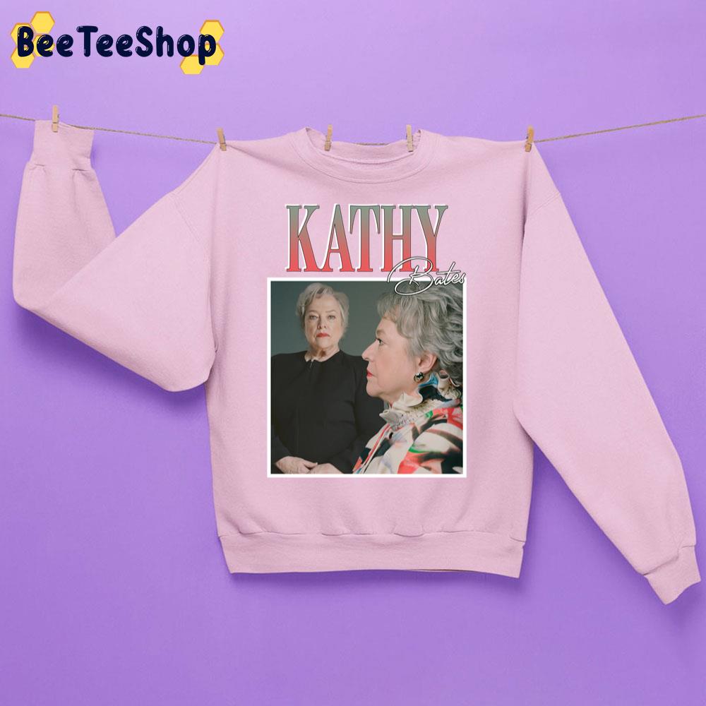 Kathy Bates Trending Unisex Sweatshirt Kathy Bates Trending Unisex Sweatshirt