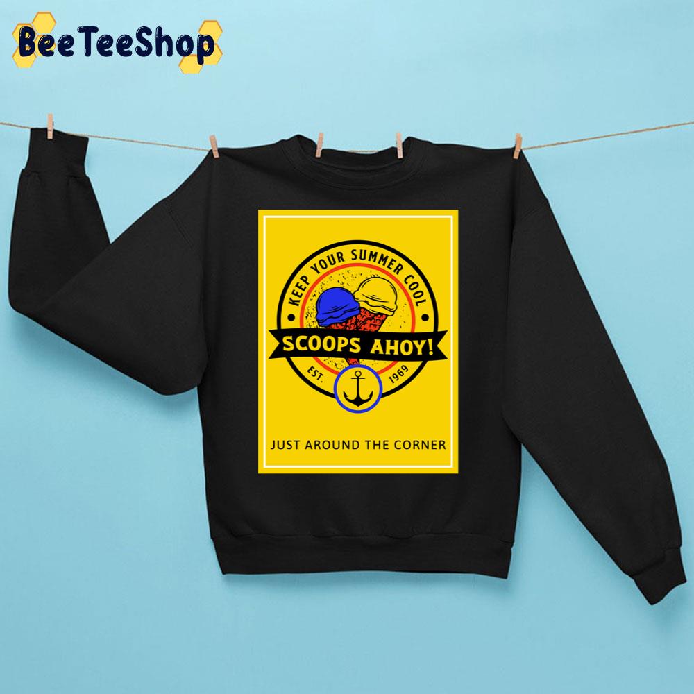Keep Your Summer Cool Scoops Ahoy Est 1969 Just Around The Corner Trending Unisex Sweatshirt Keep Your Summer Cool Scoops Ahoy Est 1969 Just Around The Corner Trending Unisex Sweatshirt