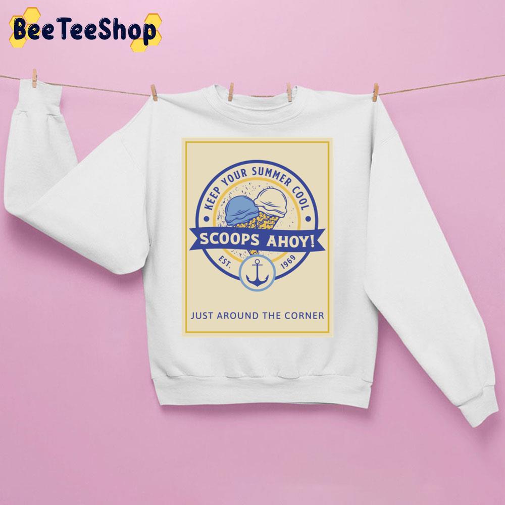Keep Your Summer Cool Scoops Ahoy Just Around The Corner Trending Unisex Sweatshirt Keep Your Summer Cool Scoops Ahoy Just Around The Corner Trending Unisex Sweatshirt