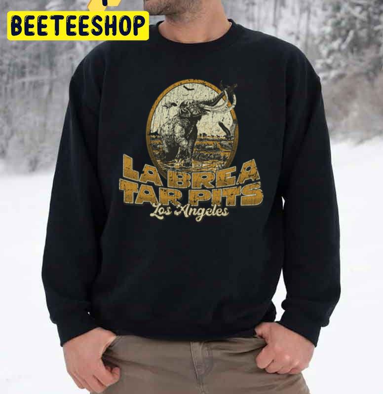 La Brea Tar Pits Los Angeles 1977 Trending Unisex Sweatshirt La Brea Tar Pits Los Angeles 1977 Trending Unisex Sweatshirt
