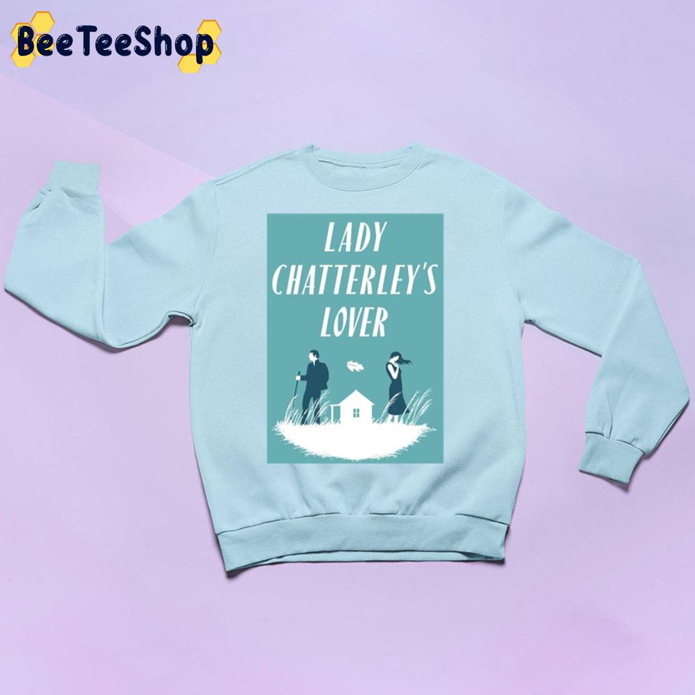 Lady Chatterley's Lover Movie 2022 Trending Unisex Sweatshirt Lady Chatterley's Lover Movie 2022 Trending Unisex Sweatshirt