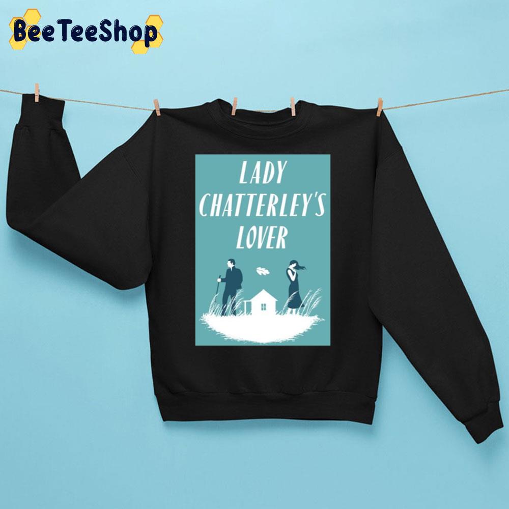 Lady Chatterley's Lover Movie 2022 Trending Unisex Sweatshirt Lady Chatterley's Lover Movie 2022 Trending Unisex Sweatshirt