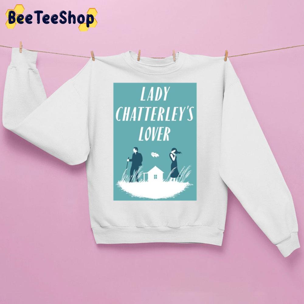 Lady Chatterley's Lover Movie 2022 Trending Unisex Sweatshirt Lady Chatterley's Lover Movie 2022 Trending Unisex Sweatshirt