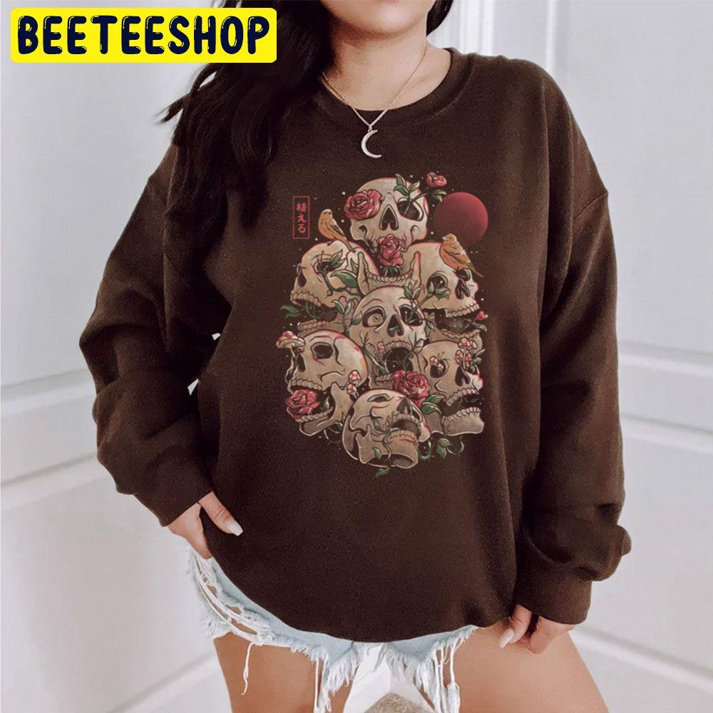 Life Grows Through Death Skull Horror Flowers Unisex Sweatshirt Life Grows Through Death Skull Horror Flowers Unisex Sweatshirt