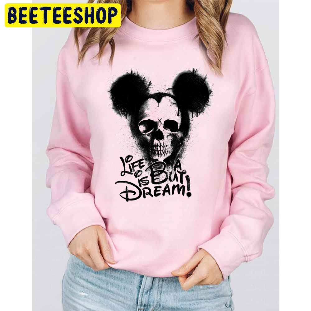 Life Is But A Dream Mickey Skull Halloween Trending Unisex Sweatshirt Life Is But A Dream Mickey Skull Halloween Trending Unisex Sweatshirt