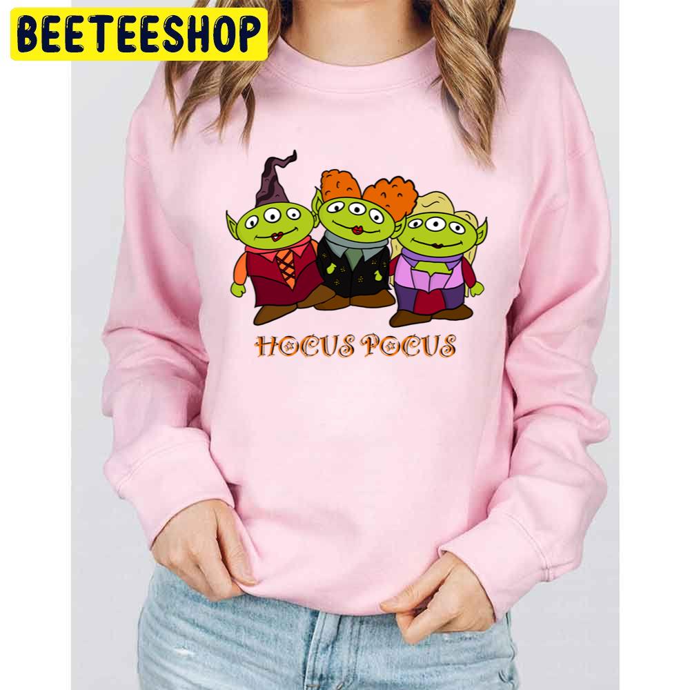 Little Green Aliens Toy Story Oooh Hocus Pocus Unisex Sweatshirt Little Green Aliens Toy Story Oooh Hocus Pocus Unisex Sweatshirt