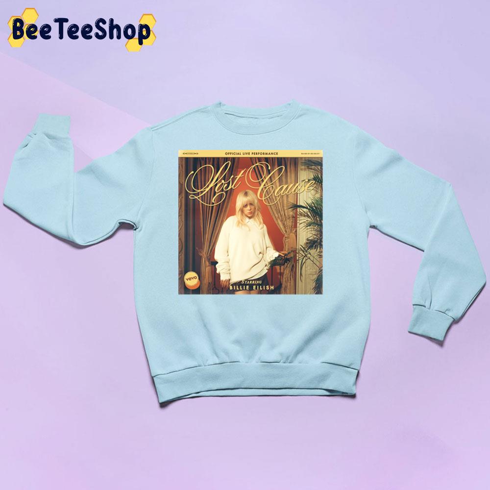 Lost Cause Billie Eilish Trending Unisex Sweatshirt Lost Cause Billie Eilish Trending Unisex Sweatshirt