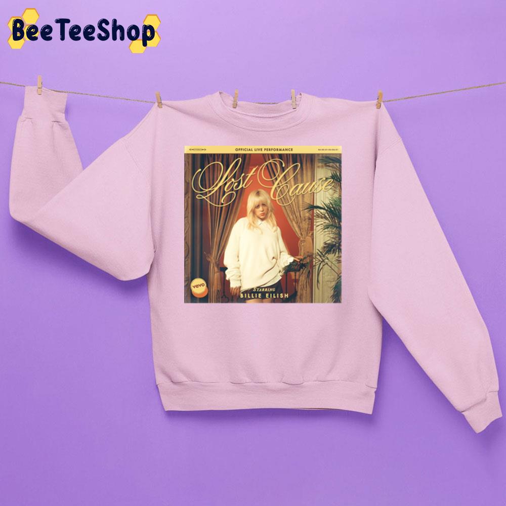 Lost Cause Billie Eilish Trending Unisex Sweatshirt Lost Cause Billie Eilish Trending Unisex Sweatshirt