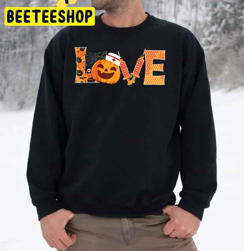 Love Nurse Pumpkin Halloween Trending Unisex Sweatshirt Love Nurse Pumpkin Halloween Trending Unisex Sweatshirt