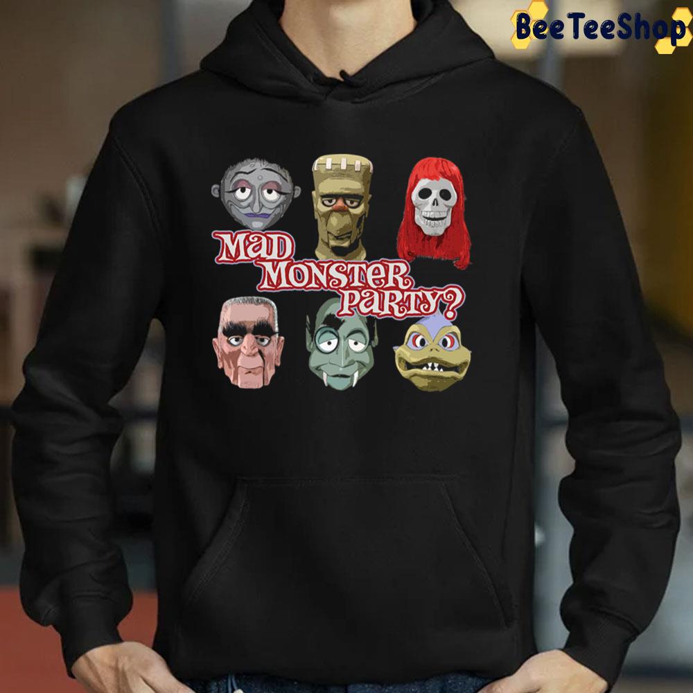 Mad Monster Partymad Monster Party Unisex Sweatshirt Mad Monster Partymad Monster Party Unisex Sweatshirt