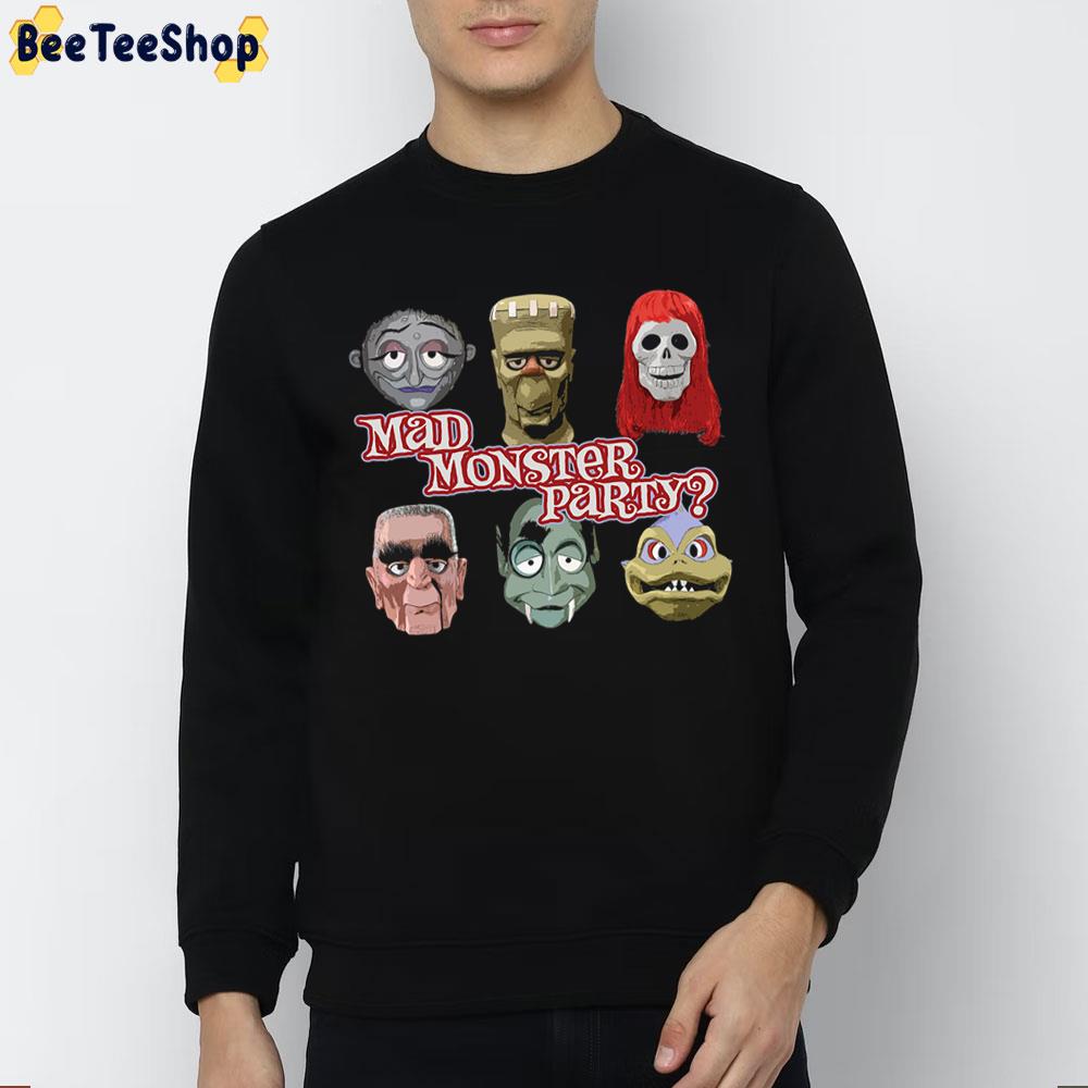 Mad Monster Partymad Monster Party Unisex Sweatshirt Mad Monster Partymad Monster Party Unisex Sweatshirt