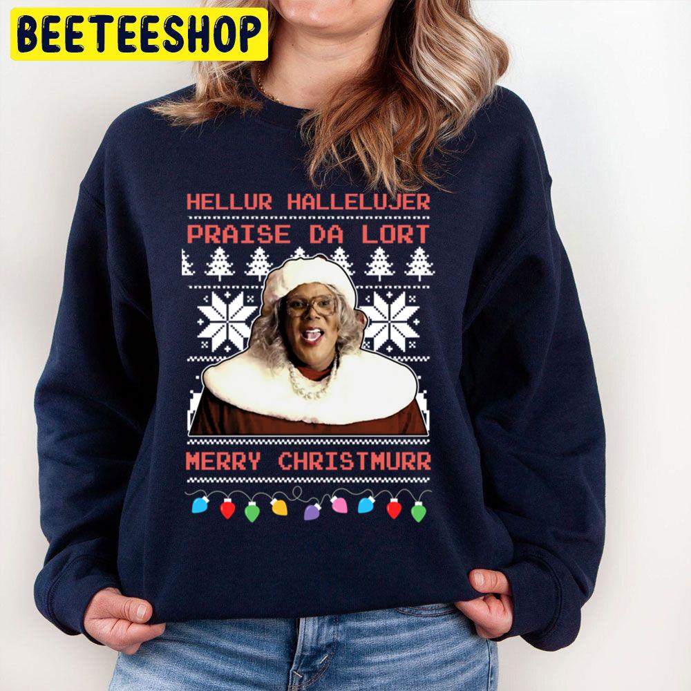 Madea Hellur Hallelujer Praise Da Lort Merry Christmas Unisex Sweatshirt Madea Hellur Hallelujer Praise Da Lort Merry Christmas Unisex Sweatshirt