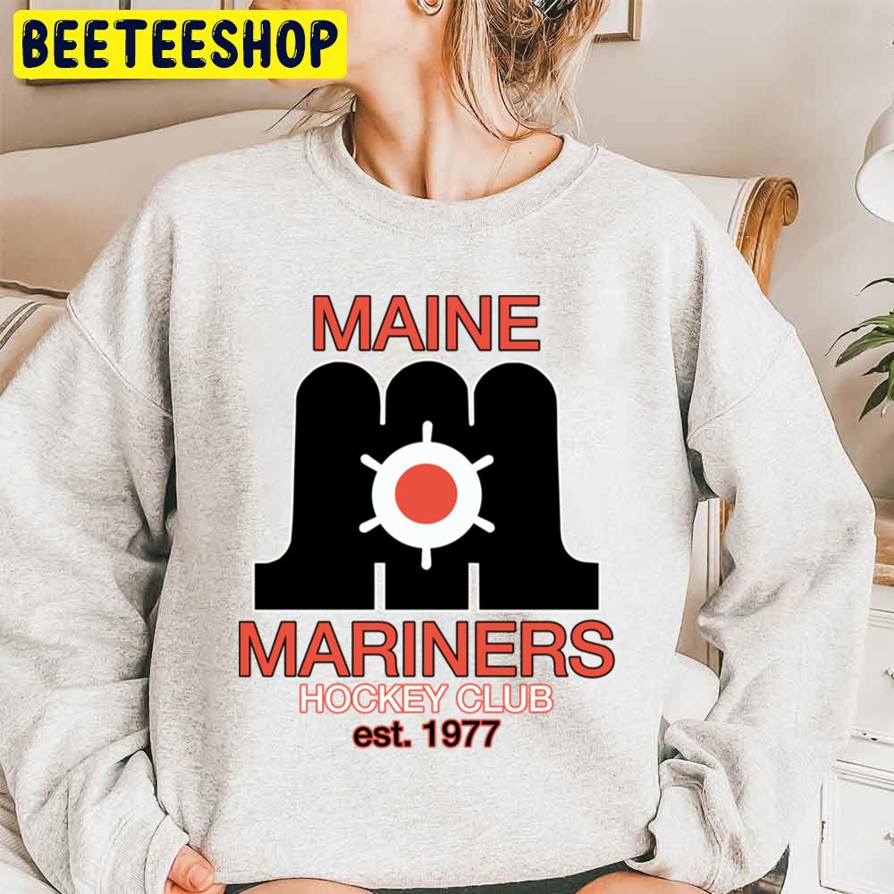Maine Mariners Est 1977 Hockey Trending Unisex Sweatshirt Maine Mariners Est 1977 Hockey Trending Unisex Sweatshirt