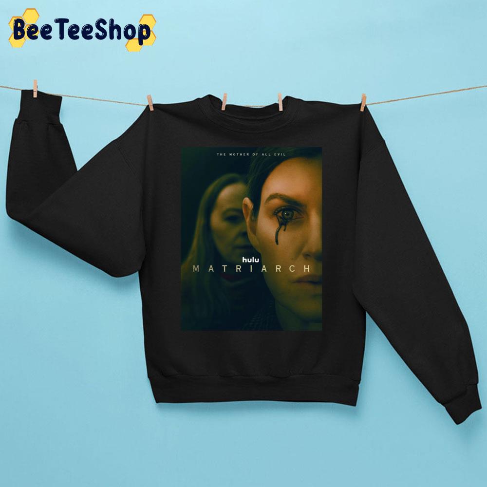 Matriarch Movie 2022 Trending Unisex Sweatshirt Matriarch Movie 2022 Trending Unisex Sweatshirt