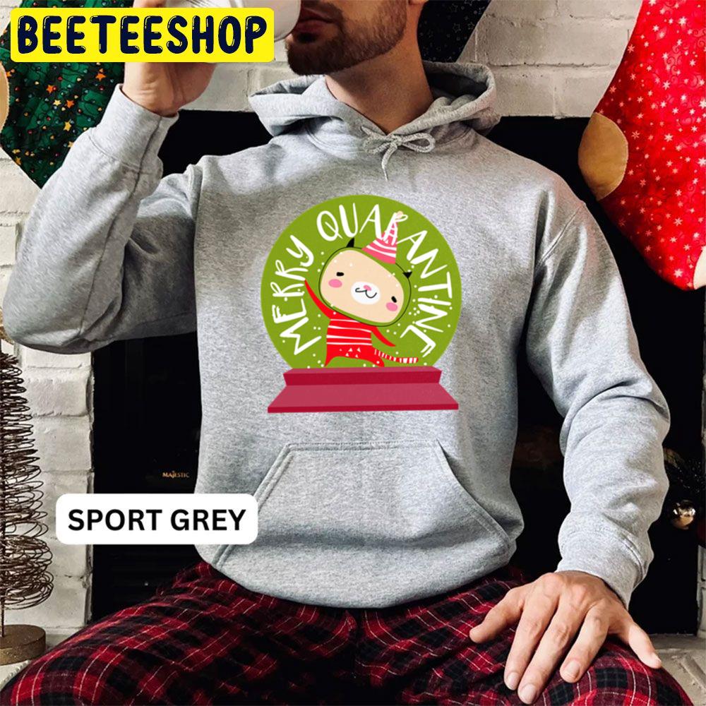 Merry Quarantine Happy Christmas Cat In A Snow Globe Trending Unisex Hoodie Merry Quarantine Happy Christmas Cat In A Snow Globe Trending Unisex Hoodie