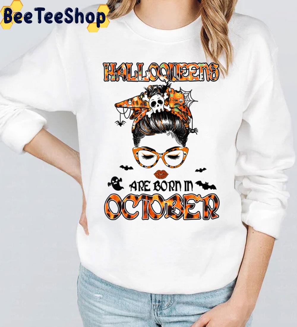 Messy Bun Witch Halloqueen Are Born In October Birthday Trending Unisex Sweatshirt Messy Bun Witch Halloqueen Are Born In October Birthday Trending Unisex Sweatshirt