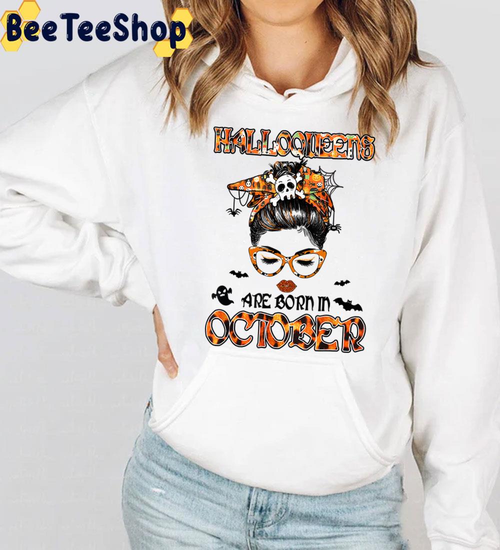 Messy Bun Witch Halloqueen Are Born In October Birthday Trending Unisex Sweatshirt Messy Bun Witch Halloqueen Are Born In October Birthday Trending Unisex Sweatshirt