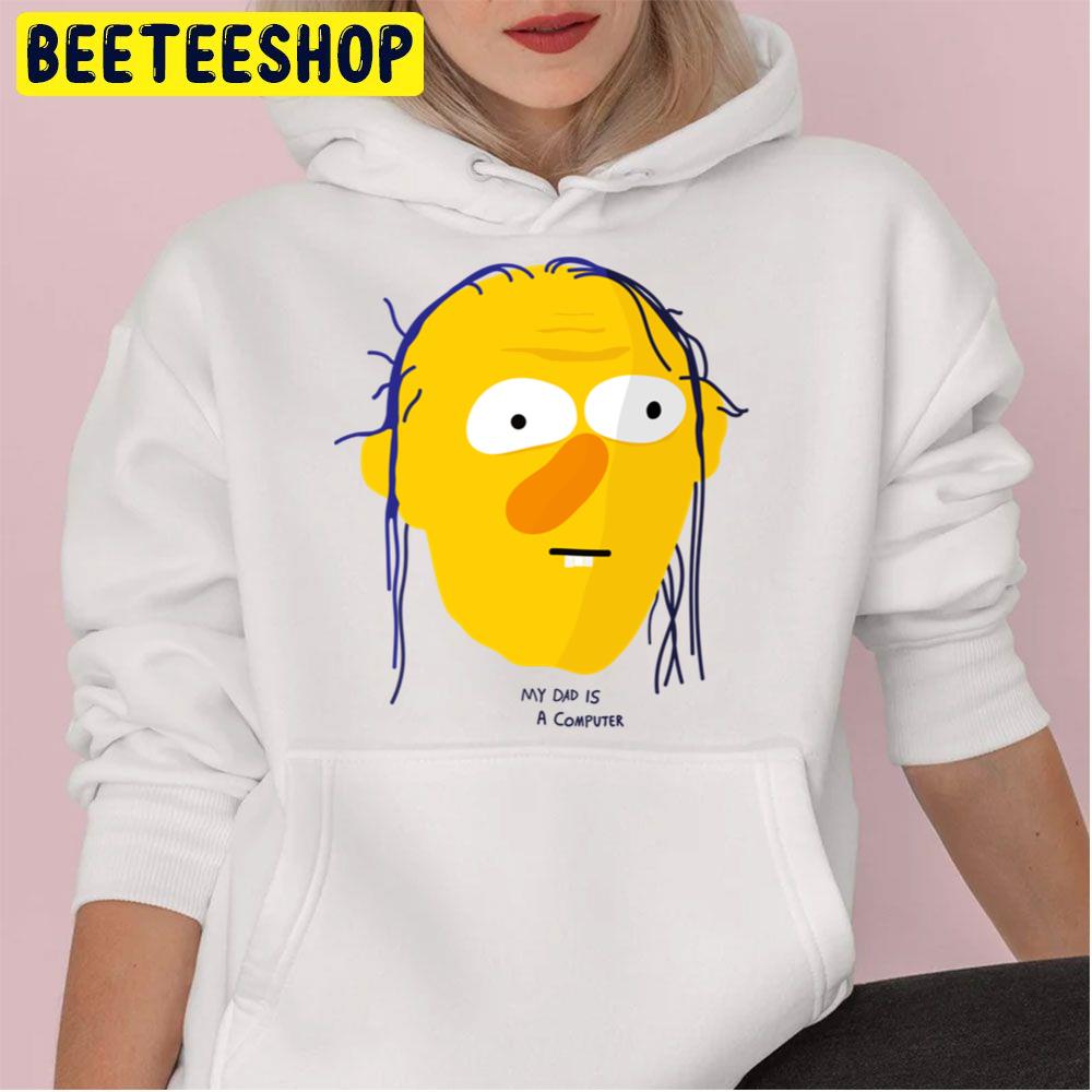 My Dad Is A Computer Roy Dont Hug Me Im Scared Halloween Trending Unisex Hoodie My Dad Is A Computer Roy Dont Hug Me Im Scared Halloween Trending Unisex Hoodie