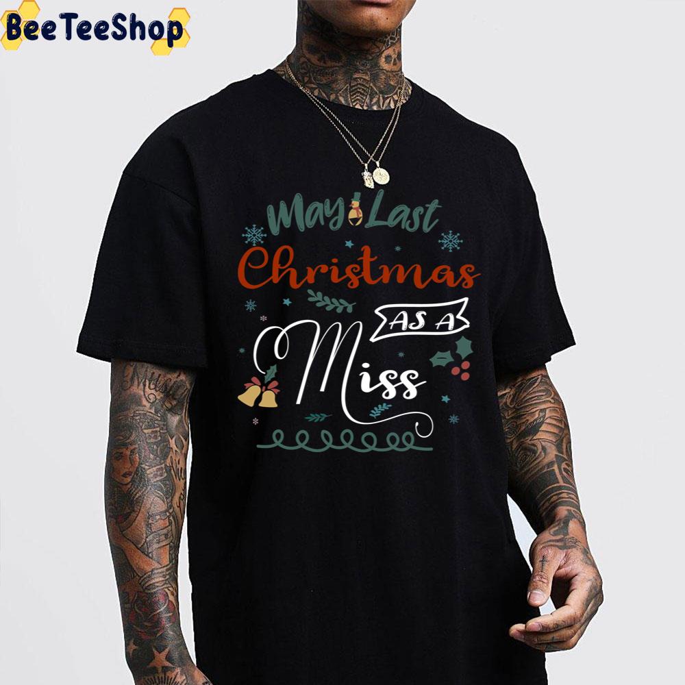My Last Christmas Trending Unisex Sweatshirt My Last Christmas Trending Unisex Sweatshirt