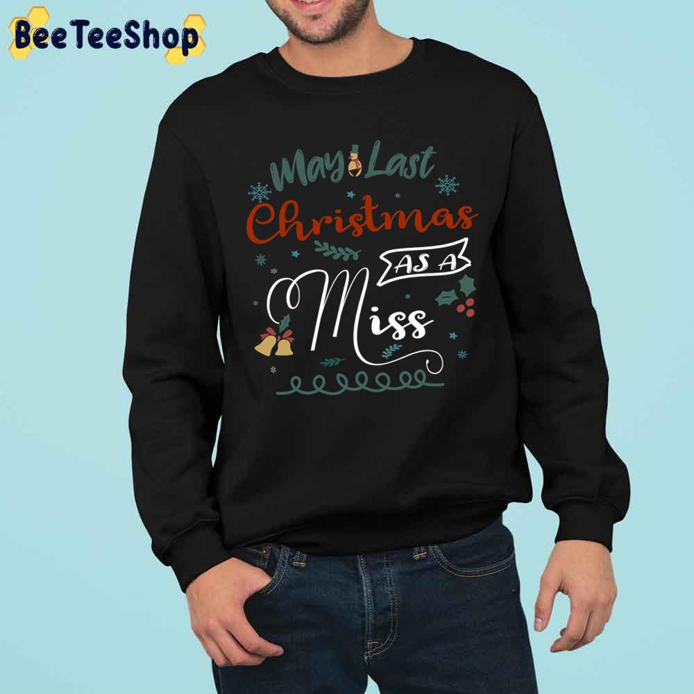 My Last Christmas Trending Unisex Sweatshirt My Last Christmas Trending Unisex Sweatshirt