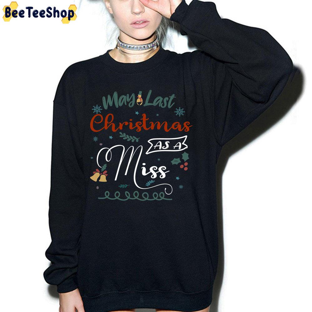 My Last Christmas Trending Unisex Sweatshirt My Last Christmas Trending Unisex Sweatshirt