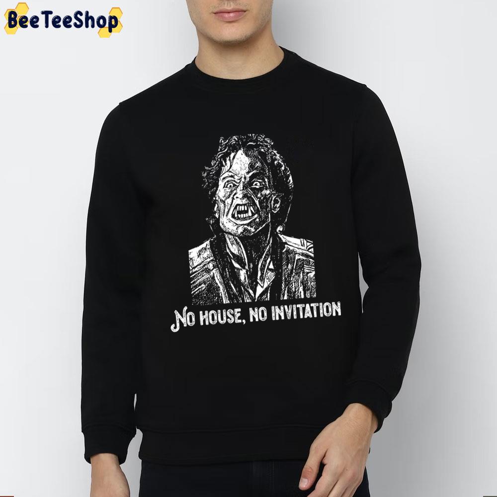 No House No Invitation Fright Night Terror Vampires Films Unisex Sweatshirt No House No Invitation Fright Night Terror Vampires Films Unisex Sweatshirt
