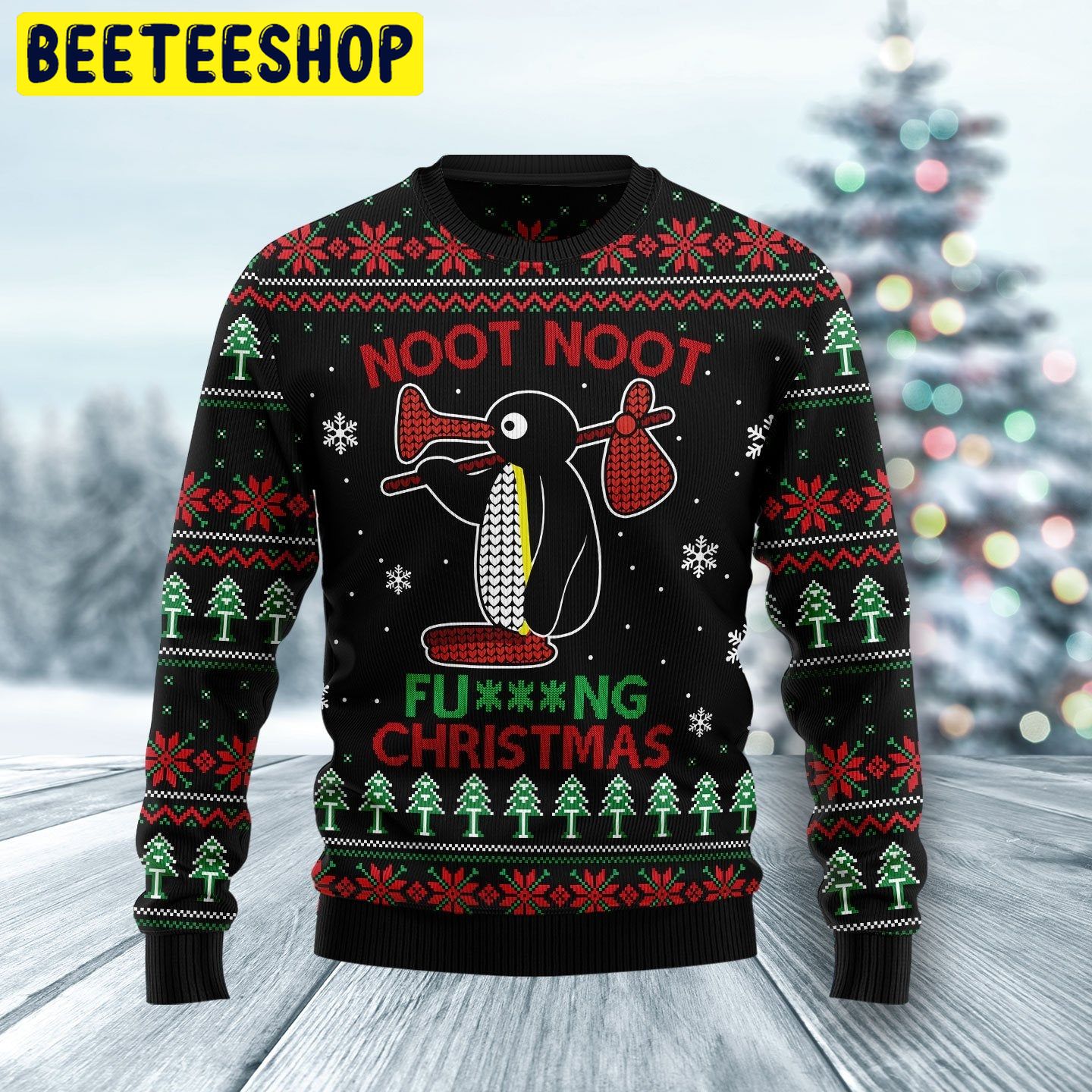 noot Noot Fucking Christmas Penguin Trending Ugly Christmas Sweatshirt noot Noot Fucking Christmas Penguin Trending Ugly Christmas Sweatshirt