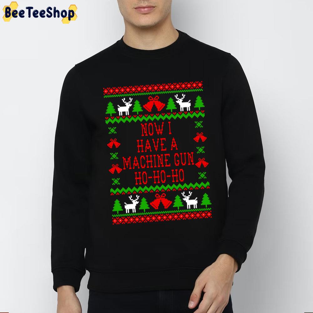 Now I Have A Machine Gun Ho-Ho-Ho Die Hard Quote Ugly Pattern Trending Unisex Sweatshirt Now I Have A Machine Gun Ho-Ho-Ho Die Hard Quote Ugly Pattern Trending Unisex Sweatshirt