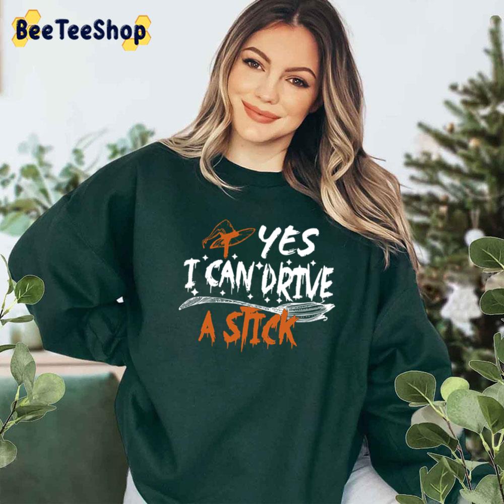 Of Course I Can Drive A Stick Halloween Witch Trending Unisex T-Shirt Of Course I Can Drive A Stick Halloween Witch Trending Unisex T-Shirt