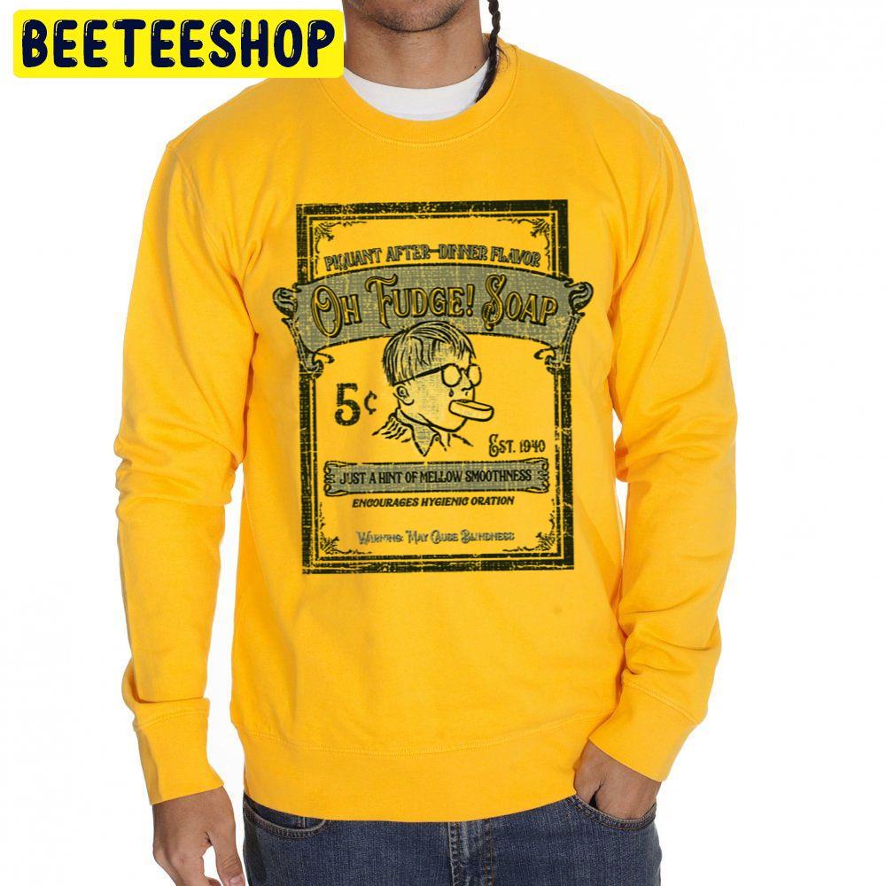 Oh Fudge Brand Soap Halloween Trending Unisex Sweatshirt Oh Fudge Brand Soap Halloween Trending Unisex Sweatshirt