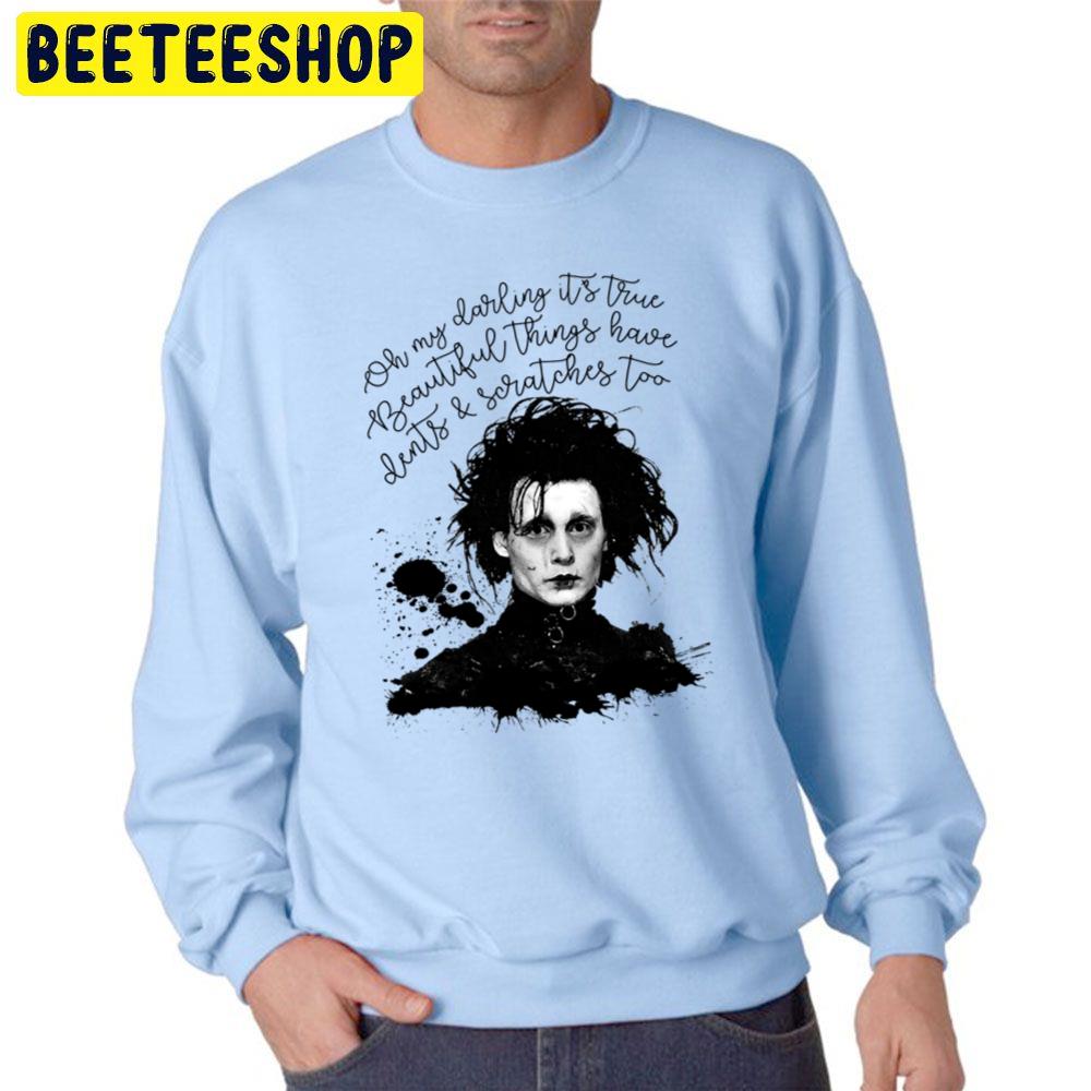 Oh My Darling It's True Edward Scissorhands Unisex Sweatshirt Oh My Darling It's True Edward Scissorhands Unisex Sweatshirt