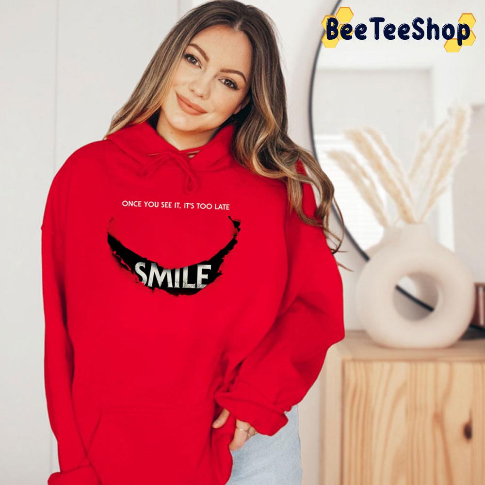 Once You See It, It's Too Late Smile Horror Movie 2022 Trending Unisex Sweatshirt Once You See It, It's Too Late Smile Horror Movie 2022 Trending Unisex Sweatshirt